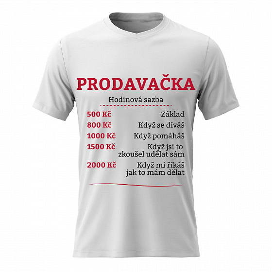 Dámské bavlněné tričko s potiskem - HODINOVÁ SAZBA PRODAVAČKA - bílé