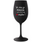 VO VÍNE JE PRAVDA...ALE AŽ NA DNE, MRŠKA! - čierny pohár na víno 350 ml