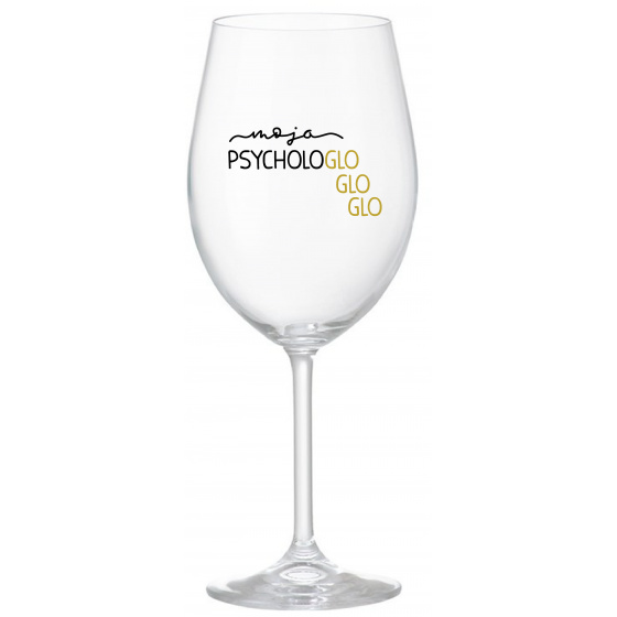 MOJA PSYCHOLOGLOGLOGLO - priehľadný pohár na víno 350 ml