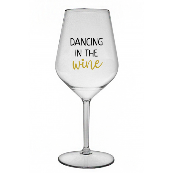 DANCING IN THE WINE - priehľadný nerozbitný pohár na víno 470 ml