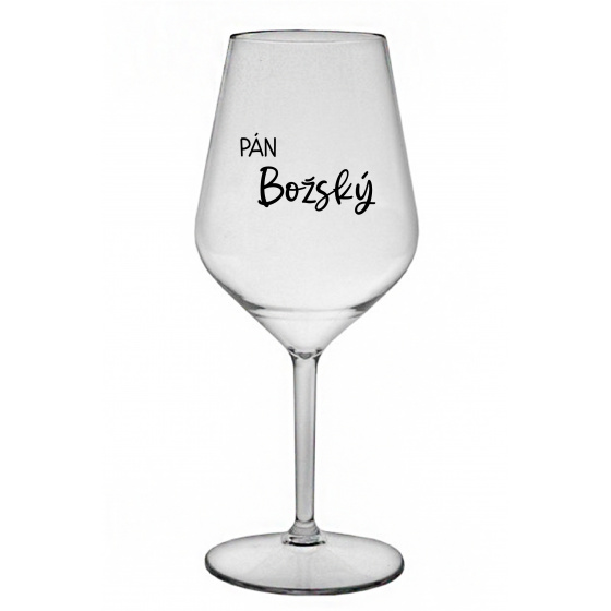 PÁN BOŽSKÝ - priehľadný nerozbitný pohár na víno 470 ml