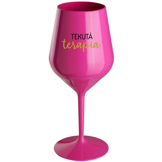 TEKUTÁ TERAPIA - růžový nerozbitný pohár na víno 470 ml