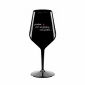 PROTOŽE BÝT SOUSEDKA NENÍ PRDEL - černá nerozbitná sklenice na víno 470 ml