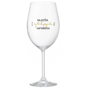 NAJLEPŠIA  AJ TAK PSYCHO KAMARÁTKA - priehľadný pohár na víno 350 ml