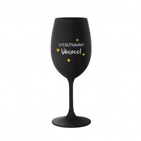 VYCHUTNÁVÁM SI VÁNOCE - černá sklenice na víno 350 ml