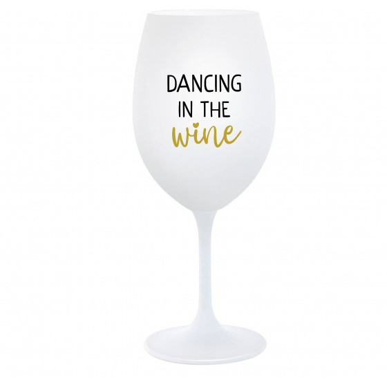 DANCING IN THE WINE - biely pohár na víno 350 ml