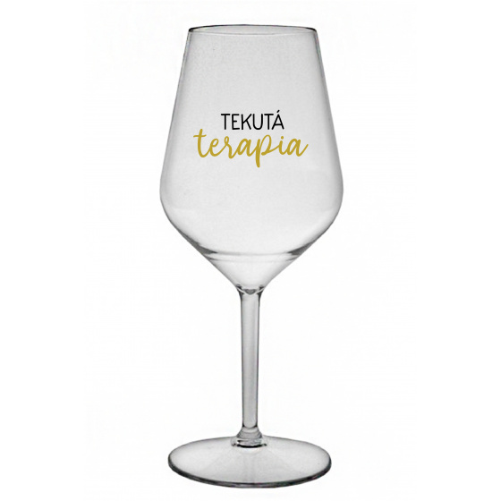 TEKUTÁ TERAPIA - priehľadný nerozbitný pohár na víno 470 ml