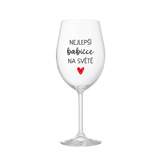 NEJLEPŠÍ BABIČCE NA SVĚTĚ - čirá sklenice na víno 350 ml