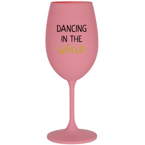 DANCING IN THE WINE - ružový pohár na víno 350 ml