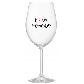 MOJA ODMENA - priehľadný pohár na víno 350 ml