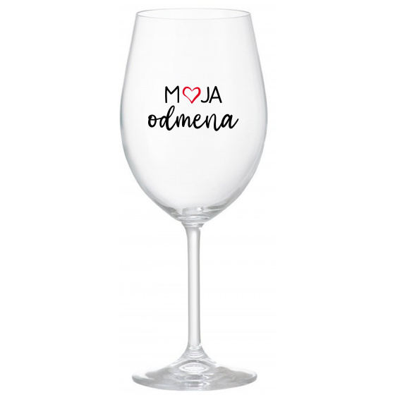 MOJA ODMENA - priehľadný pohár na víno 350 ml