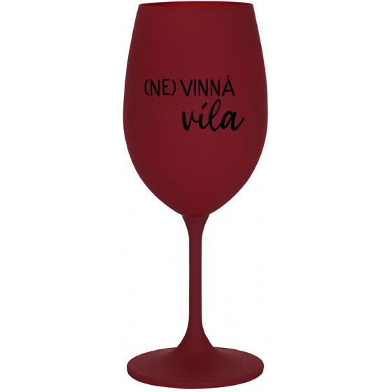 (NE)VINNÁ VÍLA - bordovy pohár na víno 350 ml