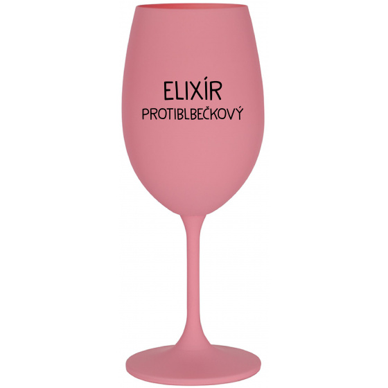 ELIXÍR PROTIBLBEČKOVÝ - ružový pohár na víno 350 ml