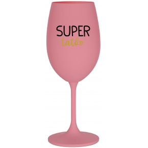 SUPER TÁTA - ružový pohár na víno 350 ml