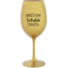 BABIČKINA TEKUTÁ TERAPIA - zlatý pohár na víno 350 ml