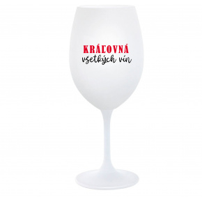 KRÁĽOVNÁ VŠETKÝCH VÍN - biely pohár na víno 350 ml