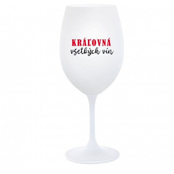 KRÁĽOVNÁ VŠETKÝCH VÍN - biely pohár na víno 350 ml