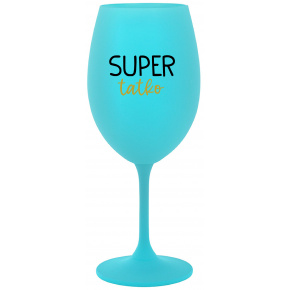 SUPER TÁTA - tyrkysový pohár na víno 350 ml