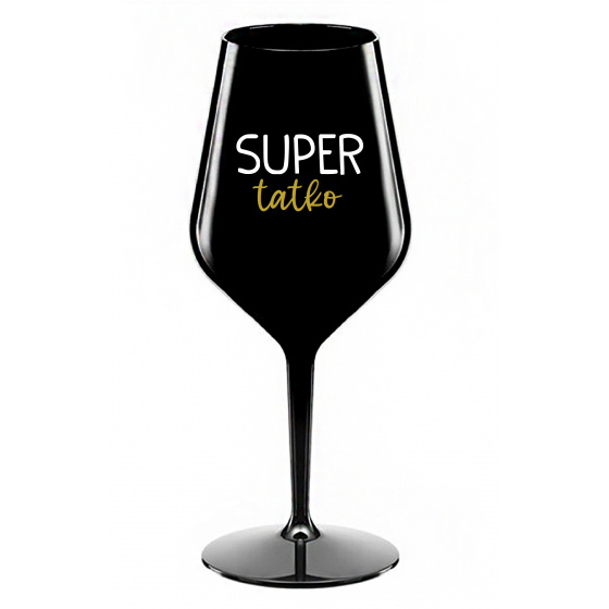 SUPER TÁTA - čierny nerozbitný pohár na víno 470 ml