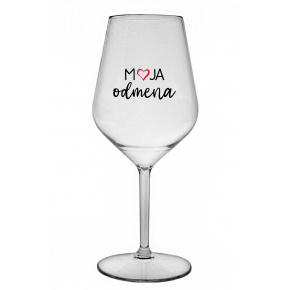 MOJA ODMENA - priehľadný nerozbitný pohár na víno 470 ml