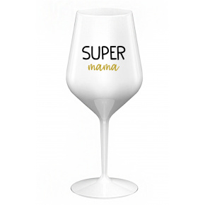 SUPER MÁMA - biely nerozbitný pohár na víno 470 ml