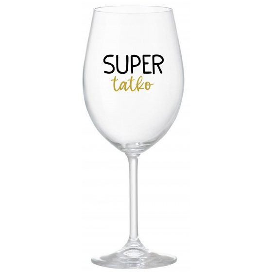 SUPER TÁTA - priehľadný pohár na víno 350 ml