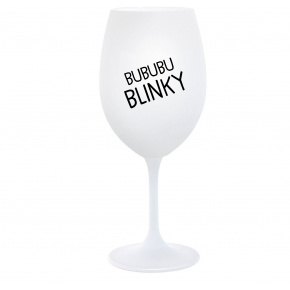 BUBUBUBLINKY - biely pohár na víno 350 ml