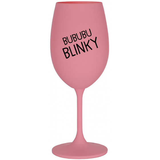 BUBUBUBLINKY - ružový pohár na víno 350 ml