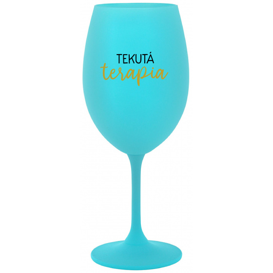 TEKUTÁ TERAPIA - tyrkysový pohár na víno 350 ml