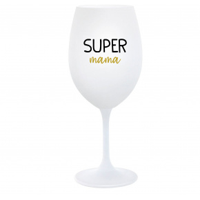 SUPER MÁMA - biely pohár na víno 350 ml
