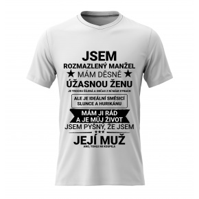 Pánské bavlněné tričko s potiskem - JSEM ROZMAZLENÝ MANŽEL - bílé 