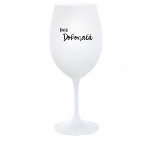 PANI DOKONALÁ - biely pohár na víno 350 ml