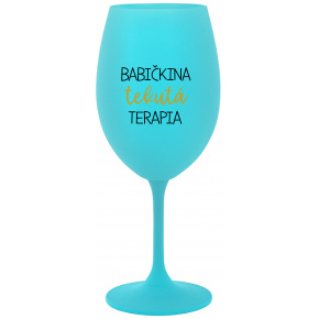 BABIČKINA TEKUTÁ TERAPIA - tyrkysový pohár na víno 350 ml