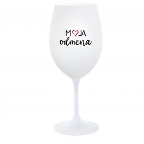 MOJA ODMENA - biely pohár na víno 350 ml