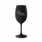 PROTOŽE BÝT PARTNER NENÍ PRDEL - černá sklenice na víno 350 ml