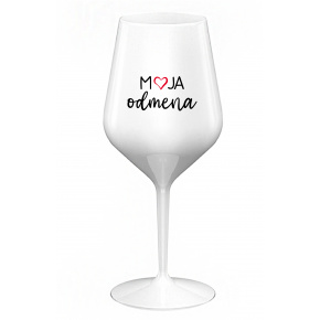 MOJA ODMENA - biely nerozbitný pohár na víno 470 ml