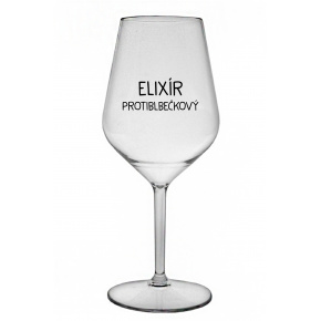 ELIXÍR PROTIBLBEČKOVÝ - priehľadný nerozbitný pohár na víno 470 ml