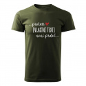 Personalizované pánské tričko - ... protože [doplň si sám] není prdel ... 