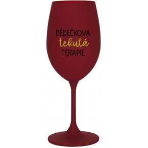 DĚDEČKOVA TEKUTÁ TERAPIE - bordo sklenice na víno 350 ml