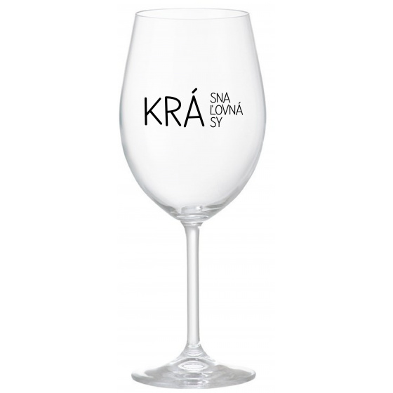 KRÁSNA KRÁĽOVNÁ KRÁSY - priehľadný pohár na víno 350 ml