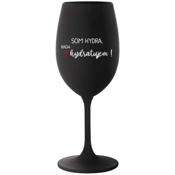 SOM HYDRA. RADA HYDRATUJEM! - čierny pohár na víno 350 ml