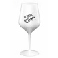 BUBUBUBLINKY - biely nerozbitný pohár na víno 470 ml