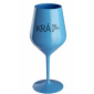 KRÁSNA KRÁĽOVNÁ KRÁSY - modrý nerozbitný pohár na víno 470 ml