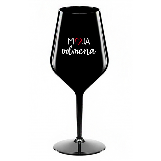 MOJA ODMENA - čierny nerozbitný pohár na víno 470 ml