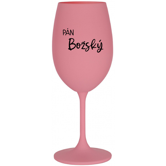 PÁN BOŽSKÝ - ružový pohár na víno 350 ml