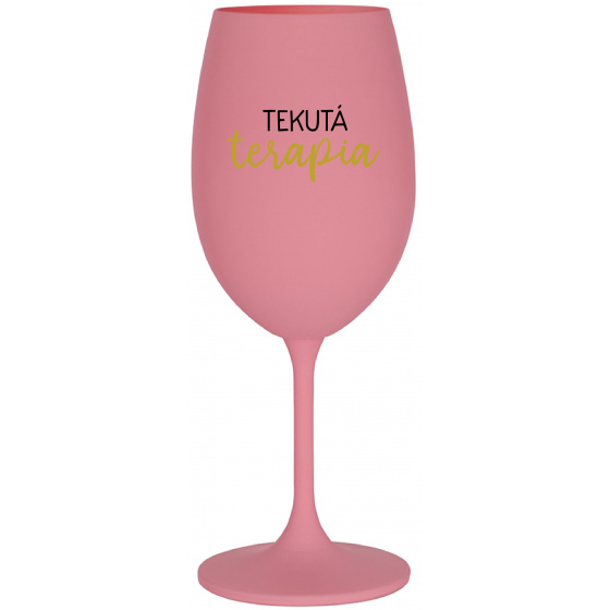 TEKUTÁ TERAPIA - ružový pohár na víno 350 ml