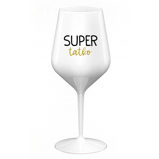 SUPER TÁTA - biely nerozbitný pohár na víno 470 ml