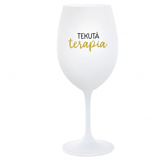 TEKUTÁ TERAPIA - biely pohár na víno 350 ml