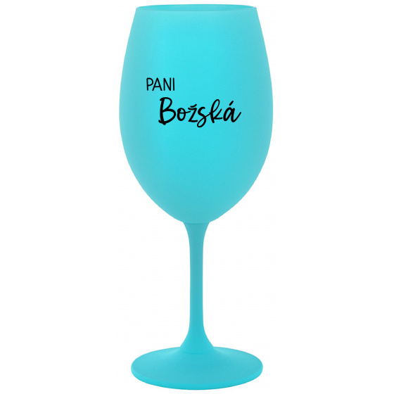 PANI BOŽSKÁ - tyrkysový pohár na víno 350 ml