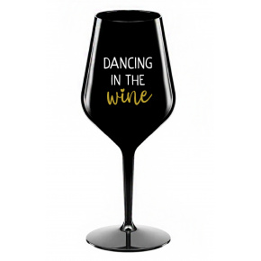 DANCING IN THE WINE - čierny nerozbitný pohár na víno 470 ml